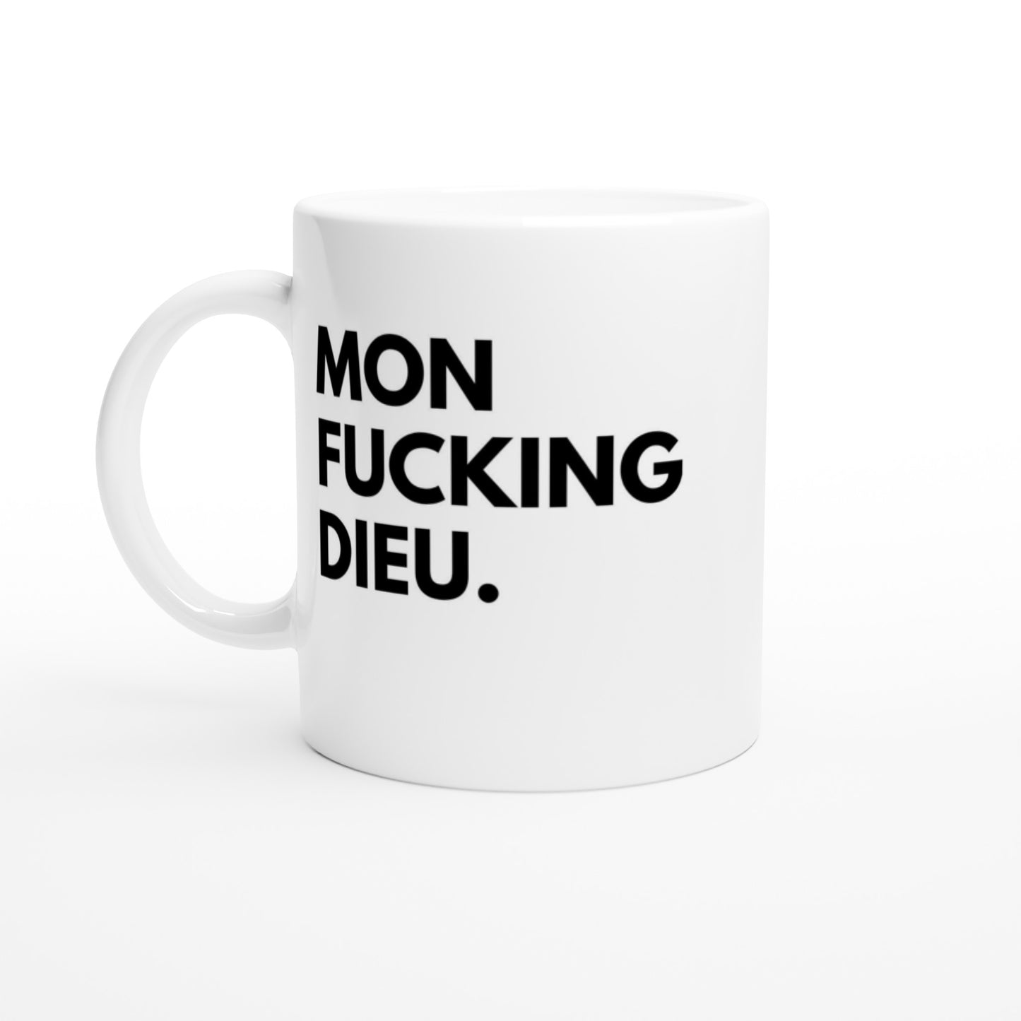 "Mon fucking Dieu." Tasse