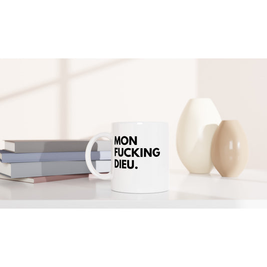 "Mon fucking Dieu." Tasse