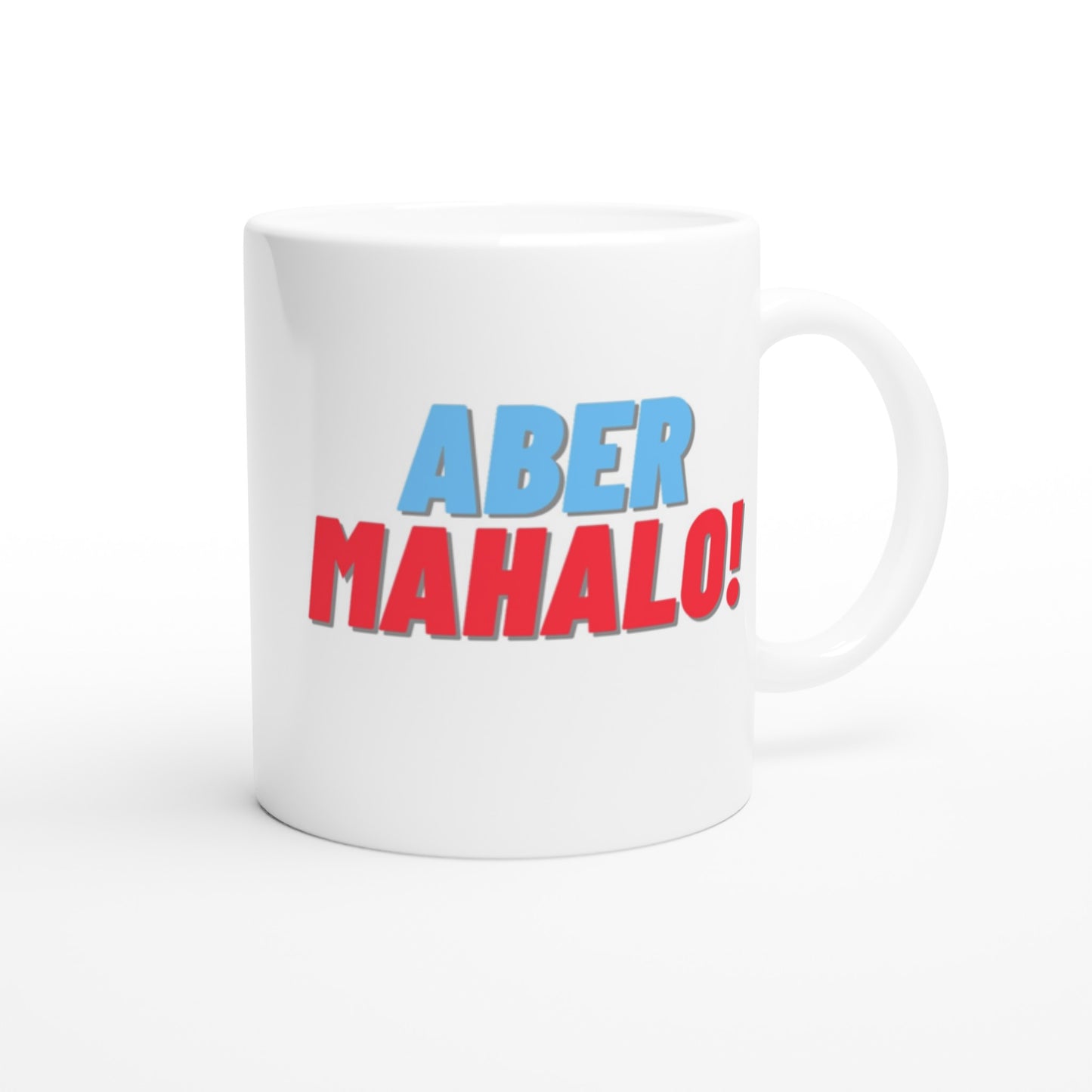 "Aber MAHALO!" Tasse