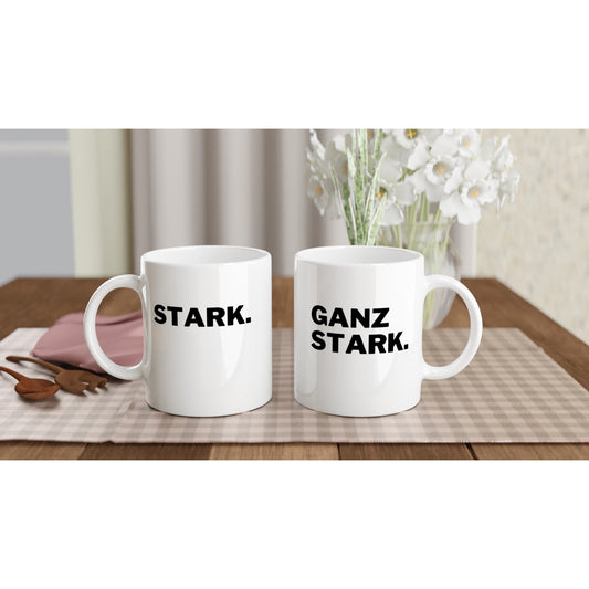 "Stark. // Ganz stark." Tasse (zweiseitige Motivtasse)