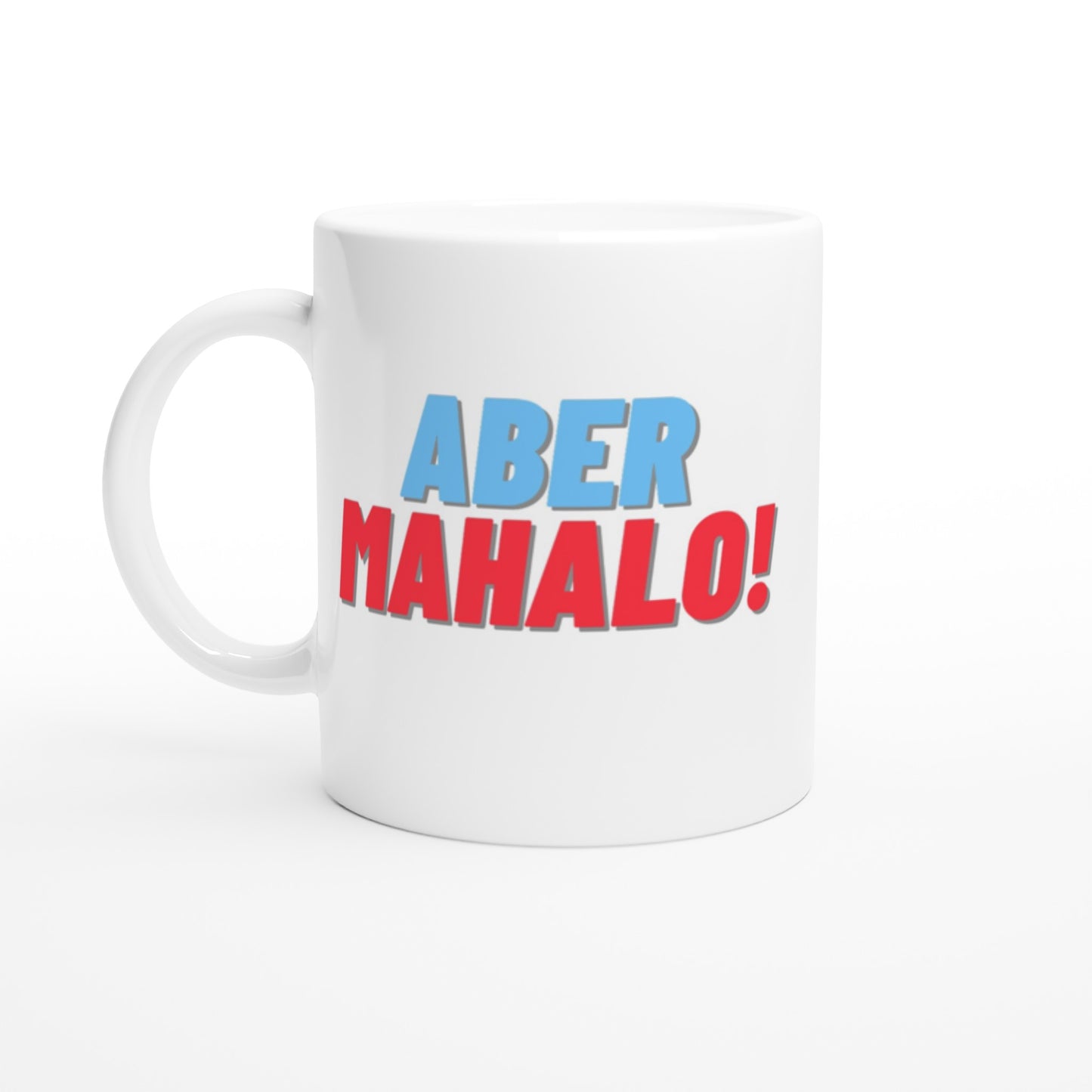 "Aber MAHALO!" Tasse