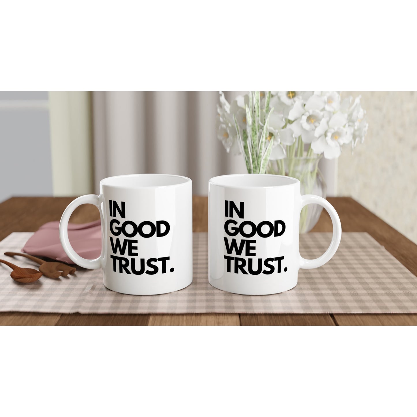 "In Good We Trust." Tasse