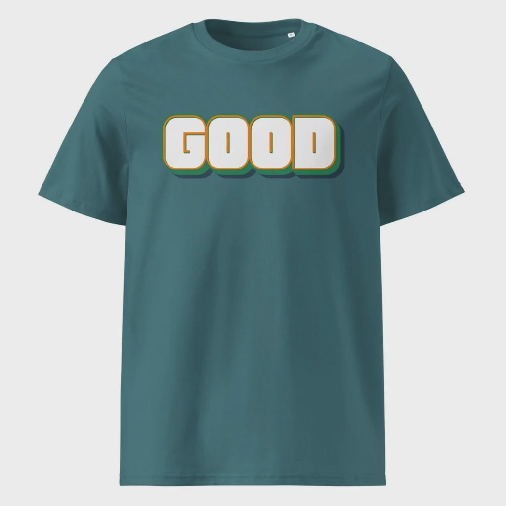 "Good" // unisex T-Shirt // 100% Bio-Baumwolle