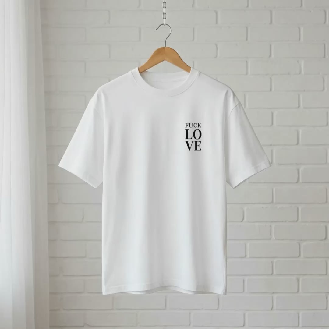 "Fuck Love" // unisex oversized T-Shirt // 100% Bio-Baumwolle