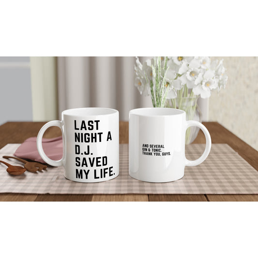 "Last night a DJ saved my life" Tasse